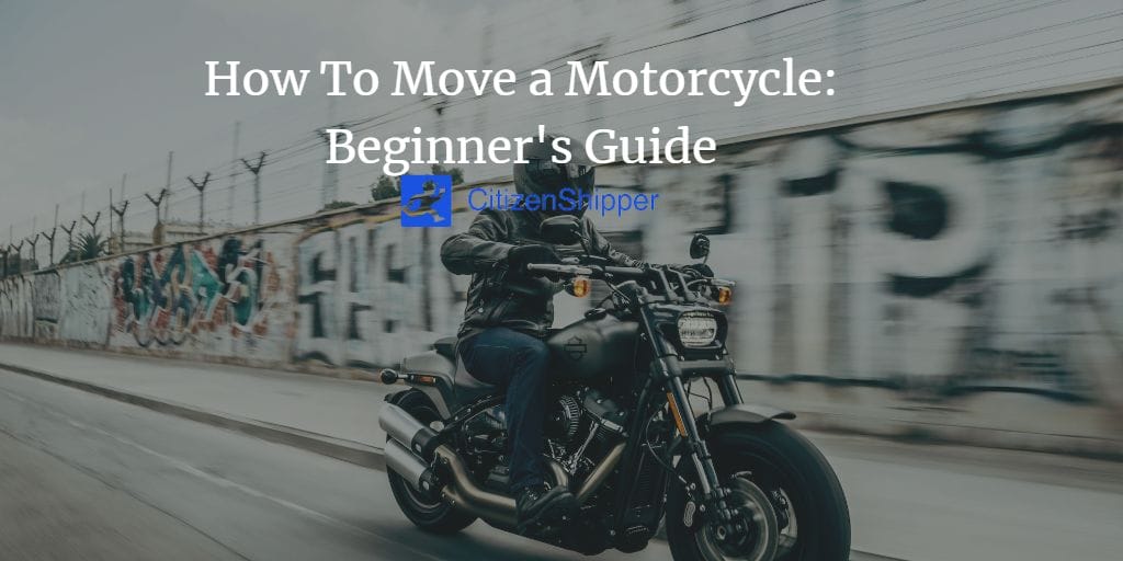 How To Move a Motorcycle Beginner's Guide